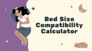 Bed Size Compatibility Calculator