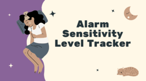 Alarm Sensitivity Level Tracker