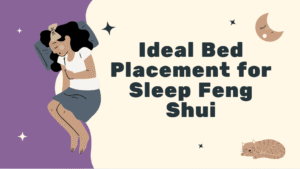 Ideal Bed Placement for Sleep Feng Shui