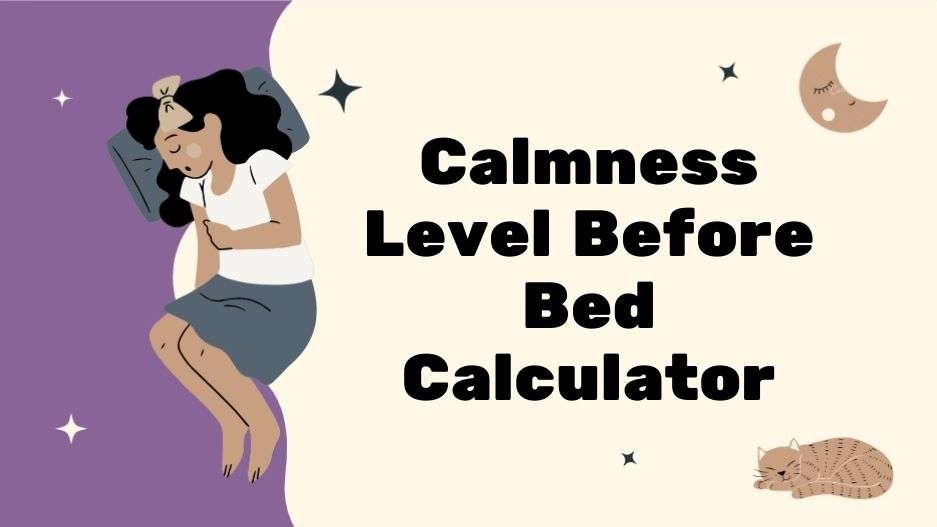 Calmness Level Before Bed Calculator