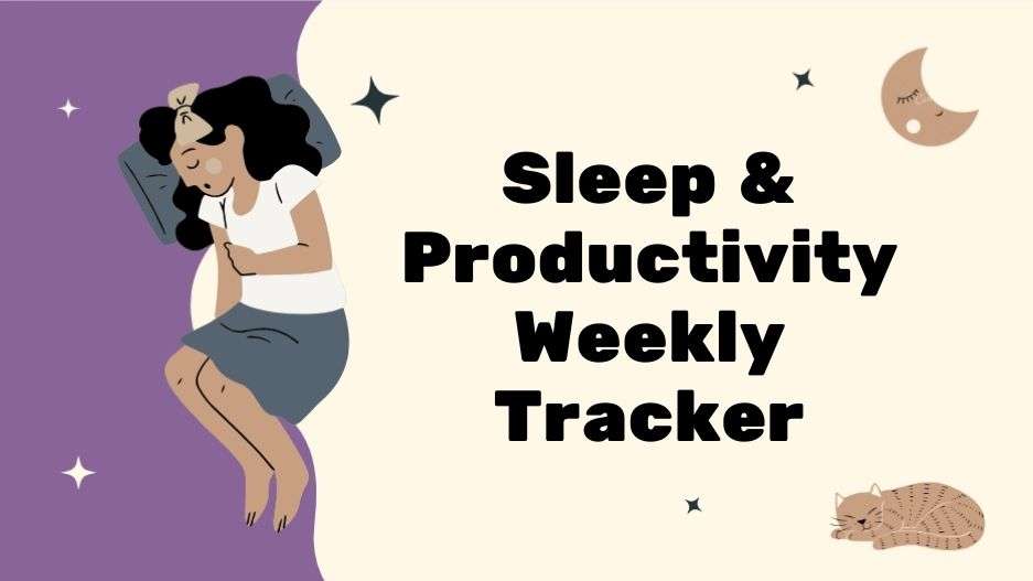 Sleep & Productivity Weekly Tracker
