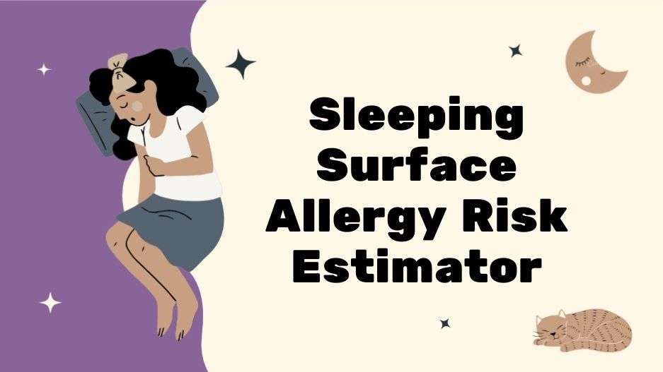 Sleeping Surface Allergy Risk Estimator
