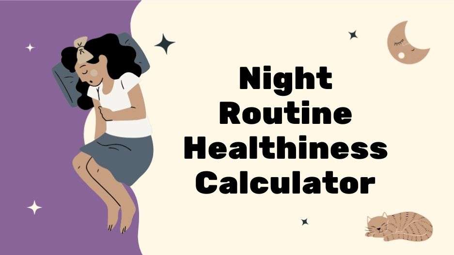 Night Routine Healthiness Calculator