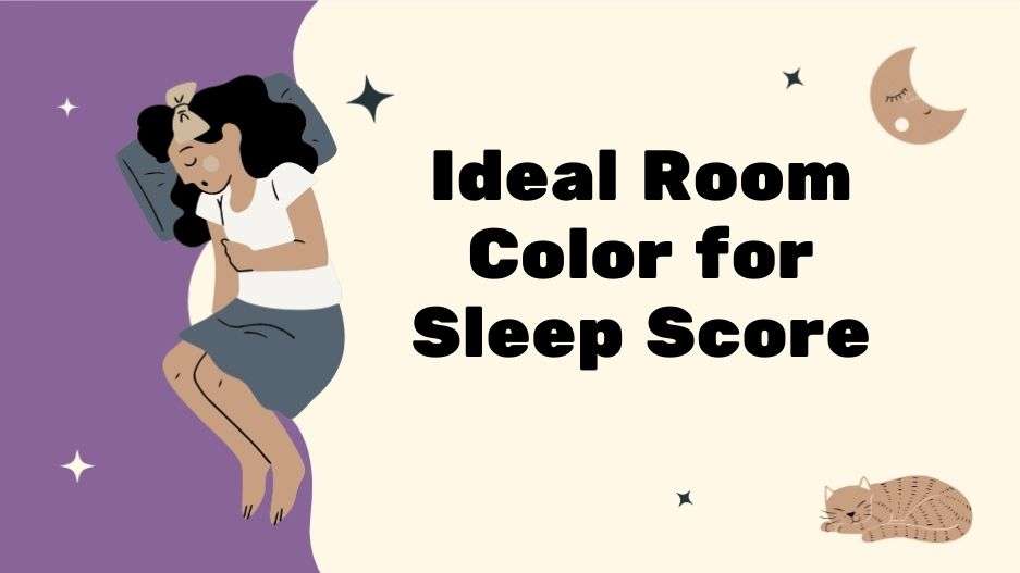 Ideal Room Color for Sleep Score