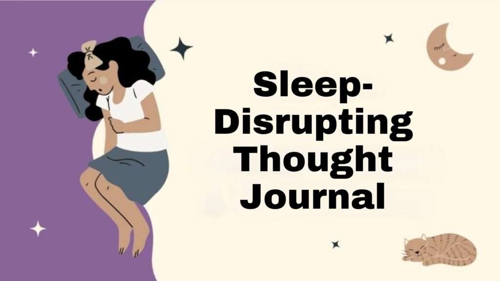 Sleep-Disrupting Thought Journal