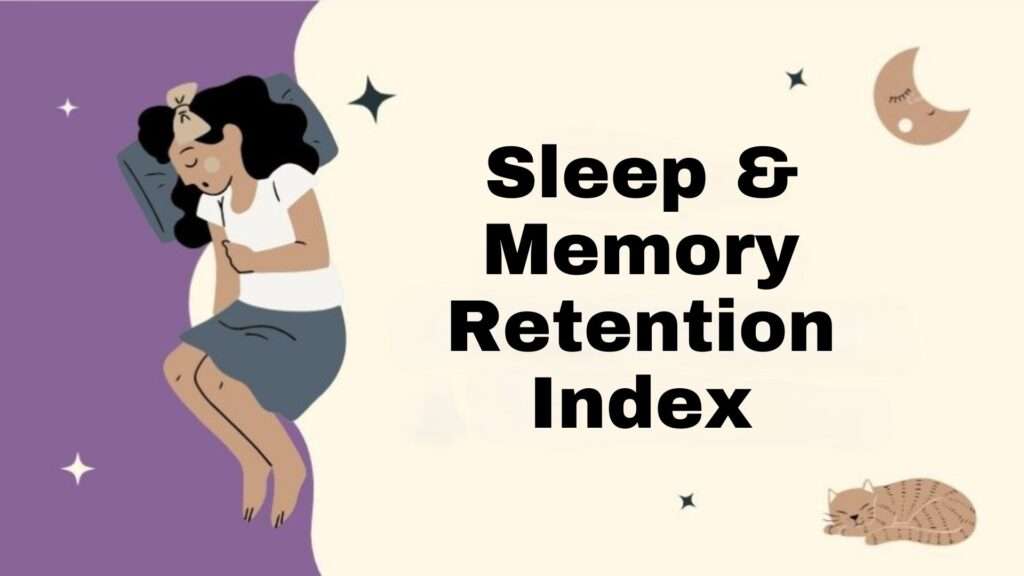 Sleep & Memory Retention Index