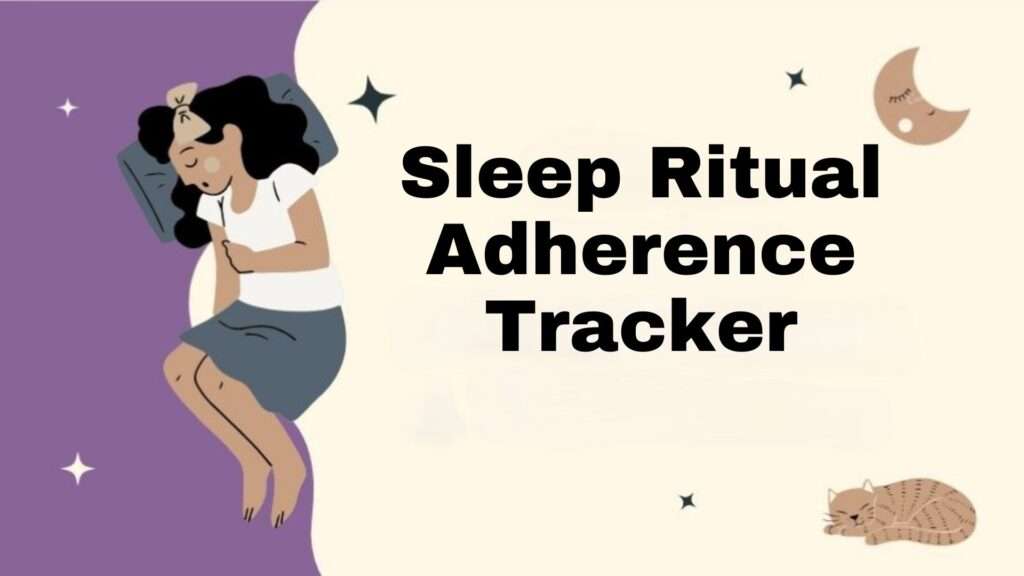 Sleep Ritual Adherence Tracker