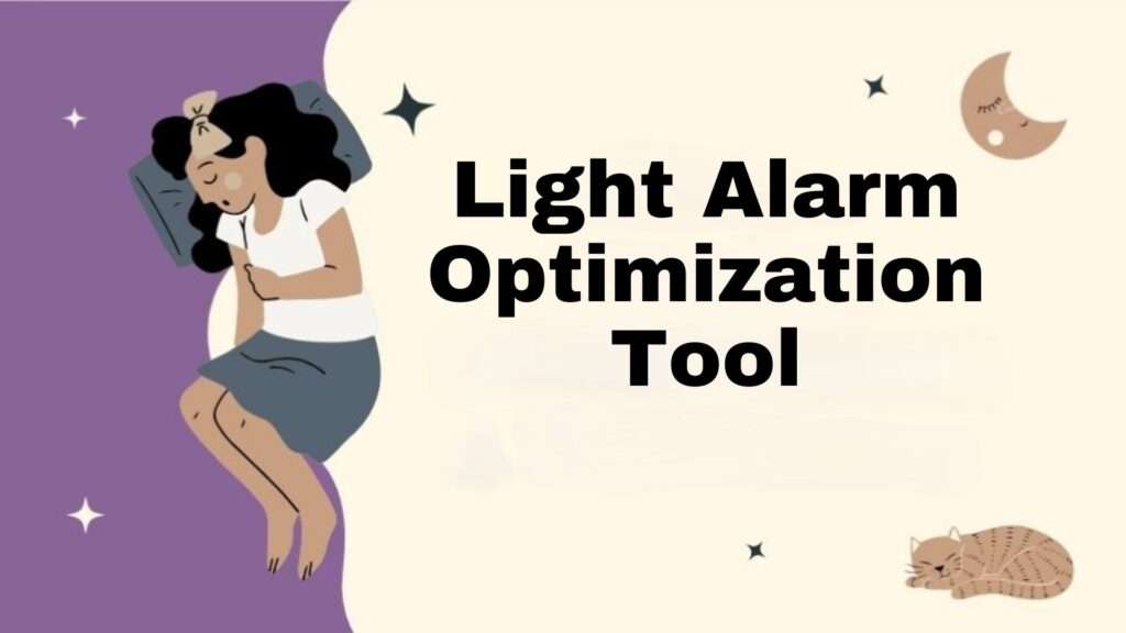 Light Alarm Optimization Tool