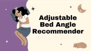 Adjustable Bed Angle Recommender