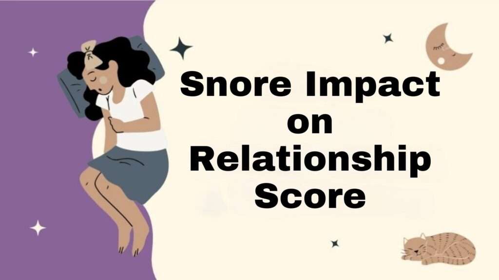 Snore Impact on Relationship Score