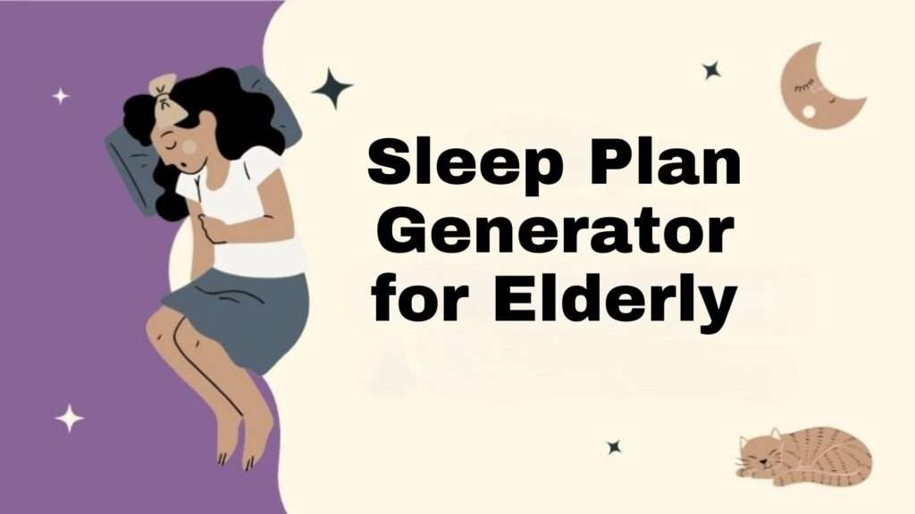 Sleep Plan Generator for Elderly