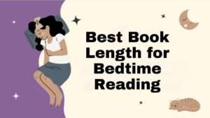 Best Book Length for Bedtime Reading