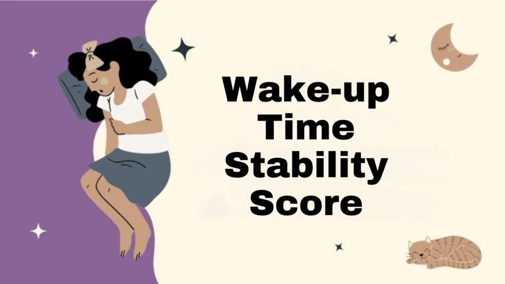 Wake-up Time Stability Score