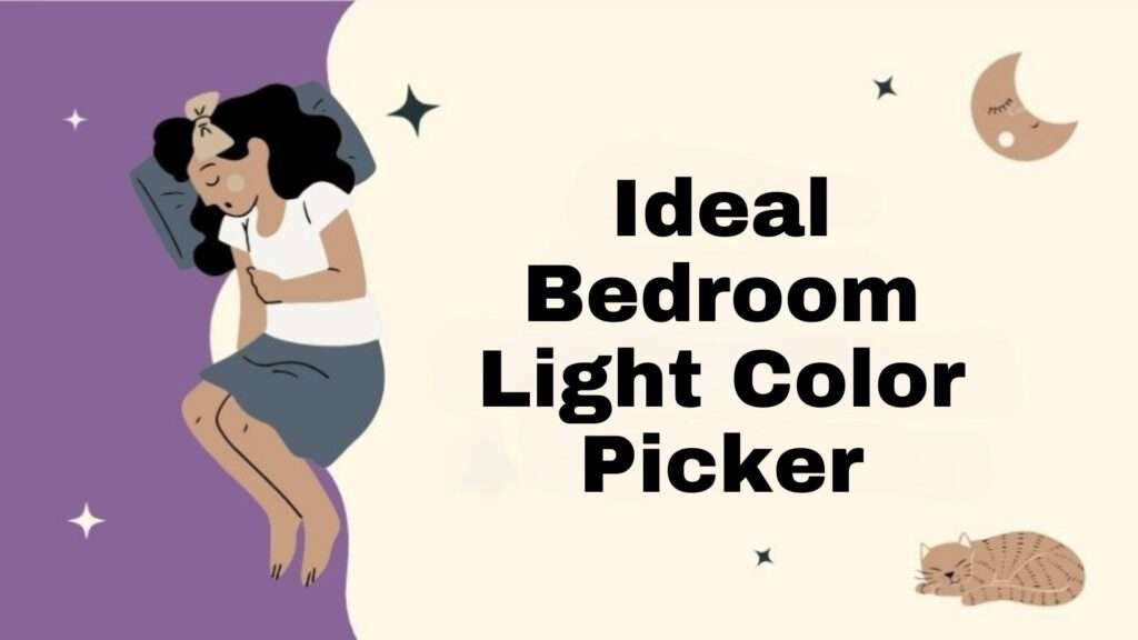 Ideal Bedroom Light Color Picker