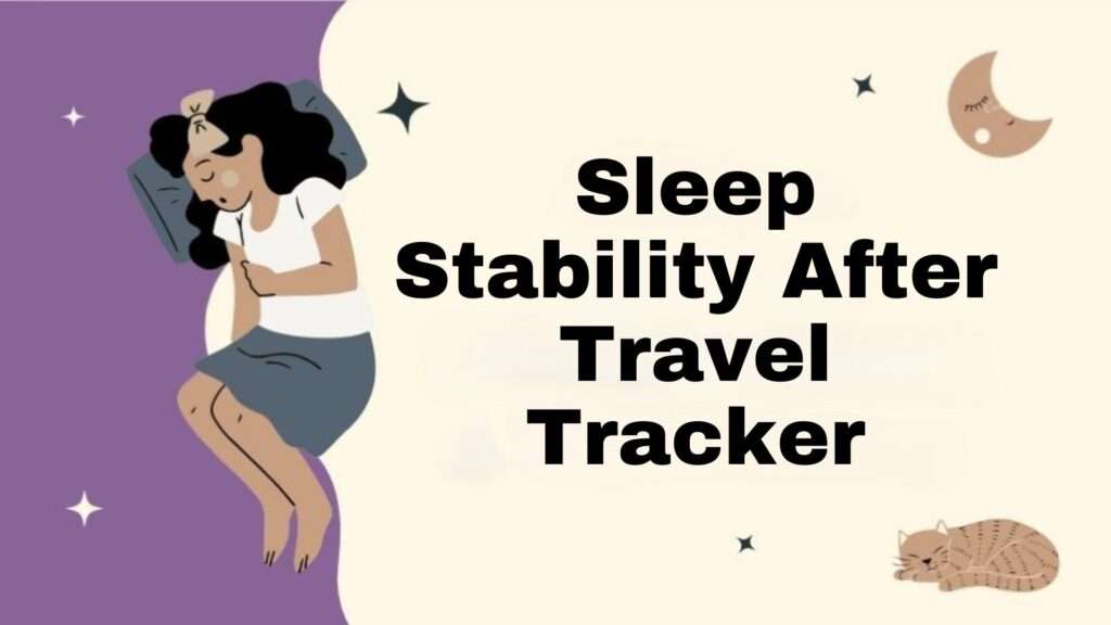 Sleep Stability After Travel Tracker