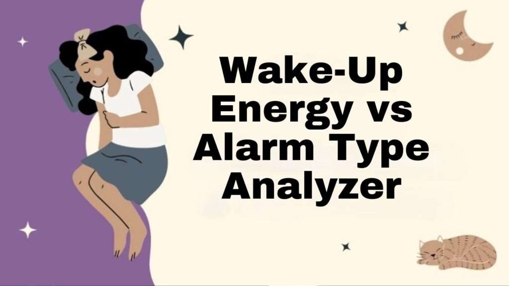 Wake-Up Energy vs Alarm Type Analyzer