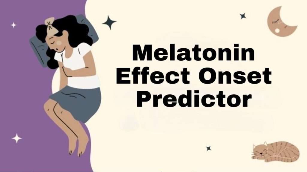 Melatonin Effect Onset Predictor