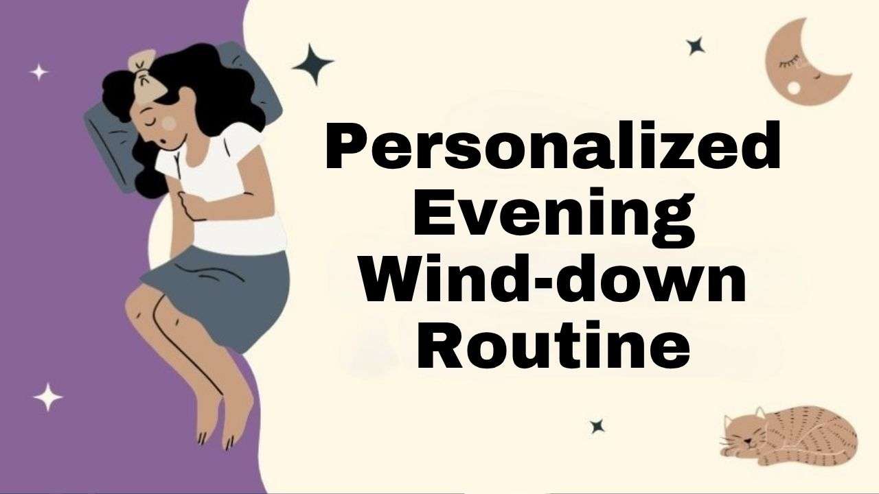 Personalized Evening Wind-down Routine Plan Tool