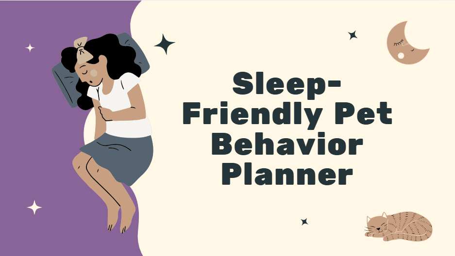 Sleep-Friendly Pet Behavior Planner