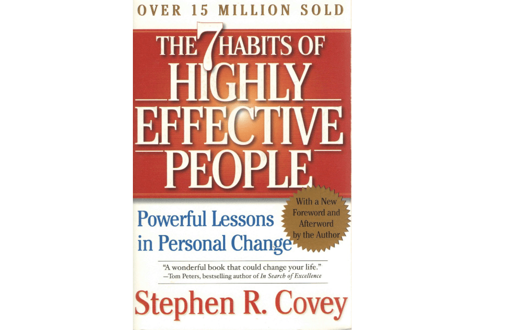 The 7 Habits of Highly Effective People: Powerful Lessons in Personal Change