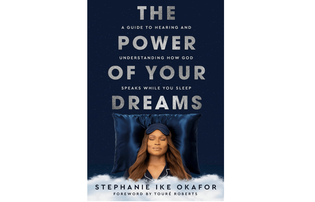  The Power of Your Dreams: A Guide to Hearing and Understanding How God Speaks While You Sleep 
