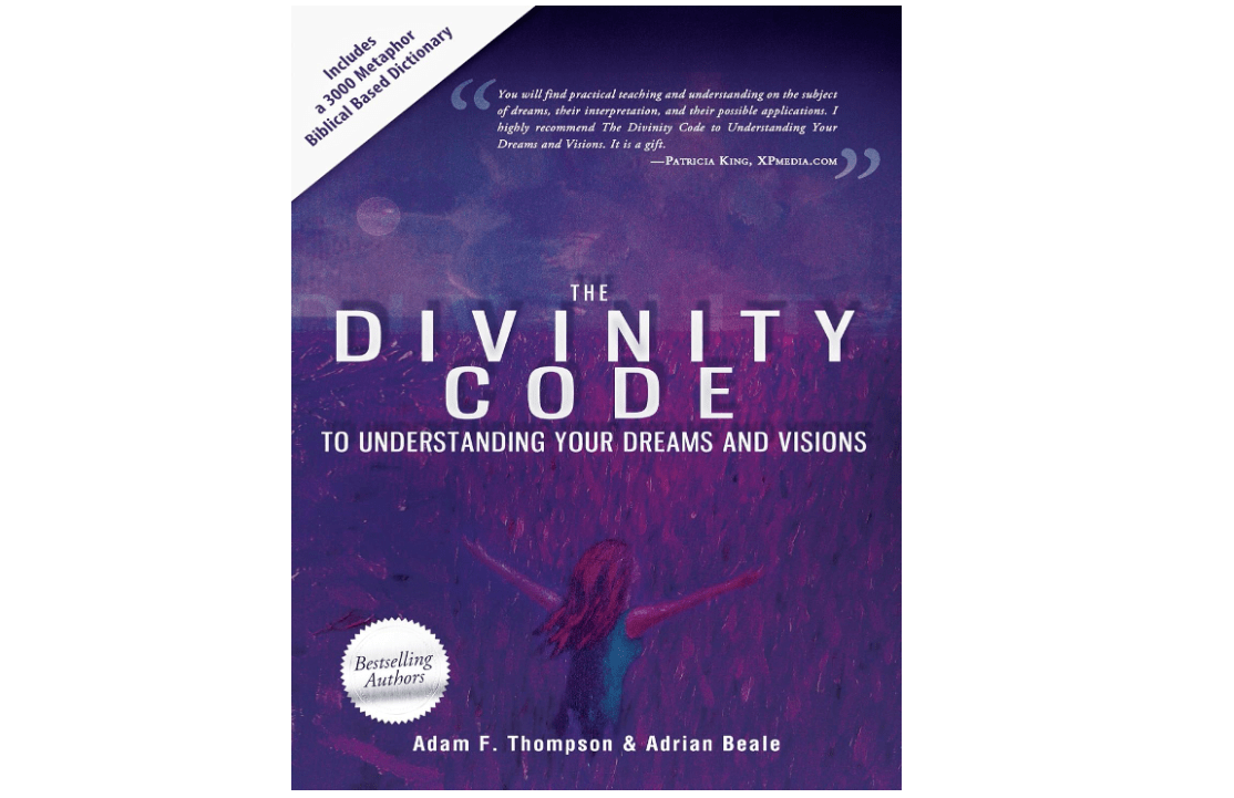 The Divinity Code to Understanding Your Dreams and Visions 