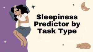 Sleepiness Predictor by Task Type