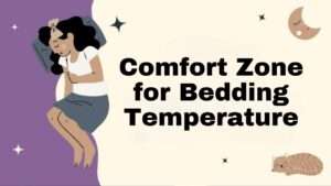 Comfort Zone for Bedding Temperature