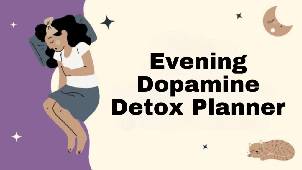 Evening Dopamine Detox Planner