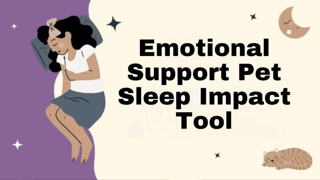 Emotional Support Pet Sleep Impact Tool