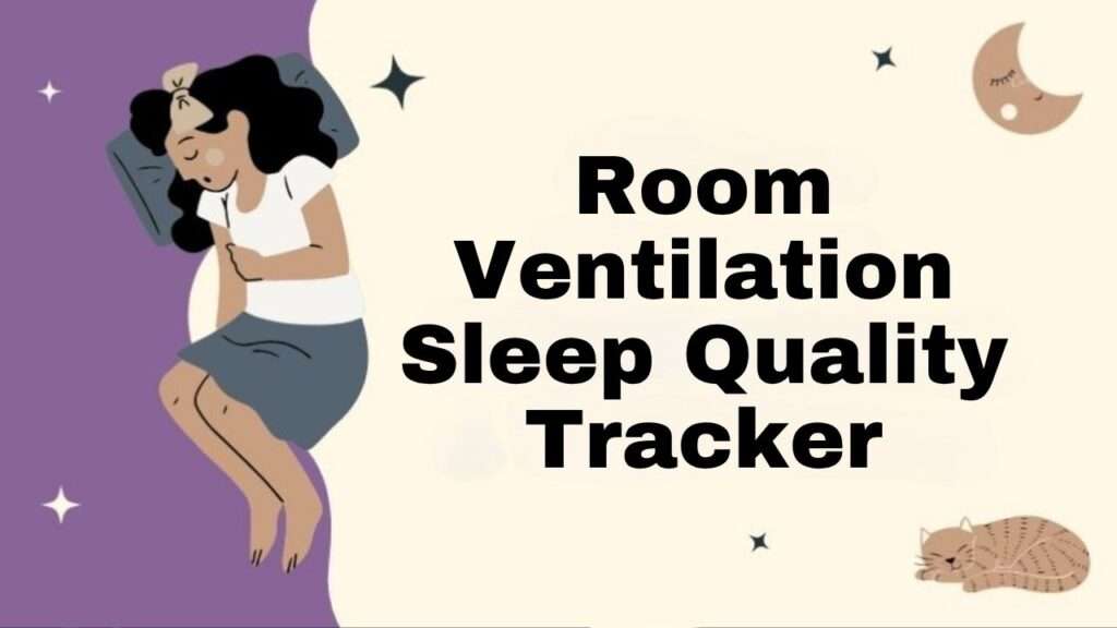 Room Ventilation Sleep Quality Tracker