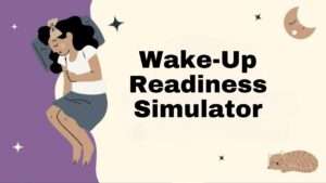 Wake-Up Readiness Simulator