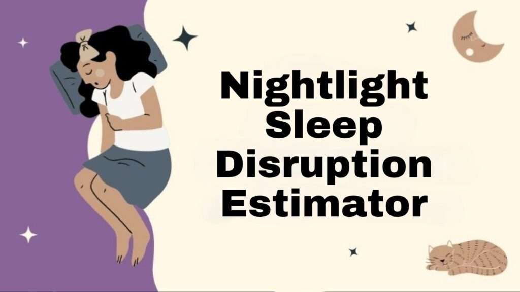 Nightlight Sleep Disruption Estimator