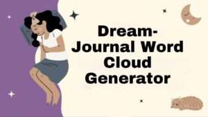 Dream-Journal Word Cloud Generator