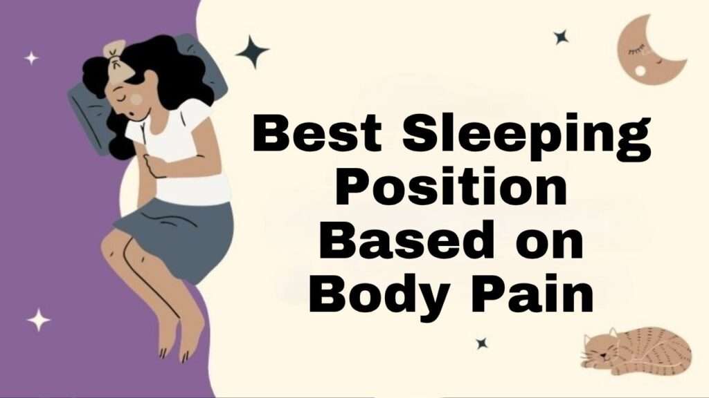 Best Sleeping Position Based on Body Pain