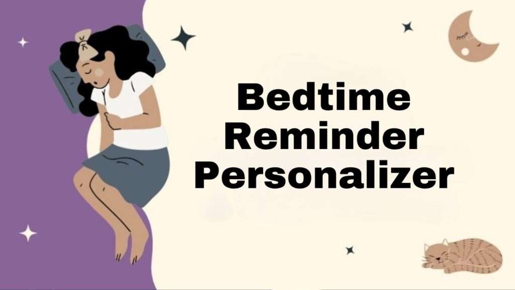 Bedtime Reminder Personalizer