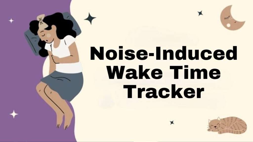 Noise-Induced Wake Time Tracker