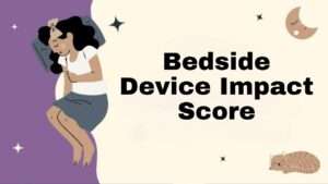 Bedside Device Impact Score
