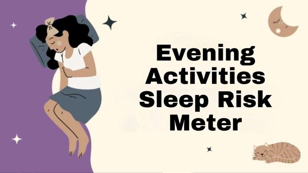 Evening Activities Sleep Risk Meter