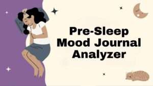Pre-Sleep Mood Journal Analyzer