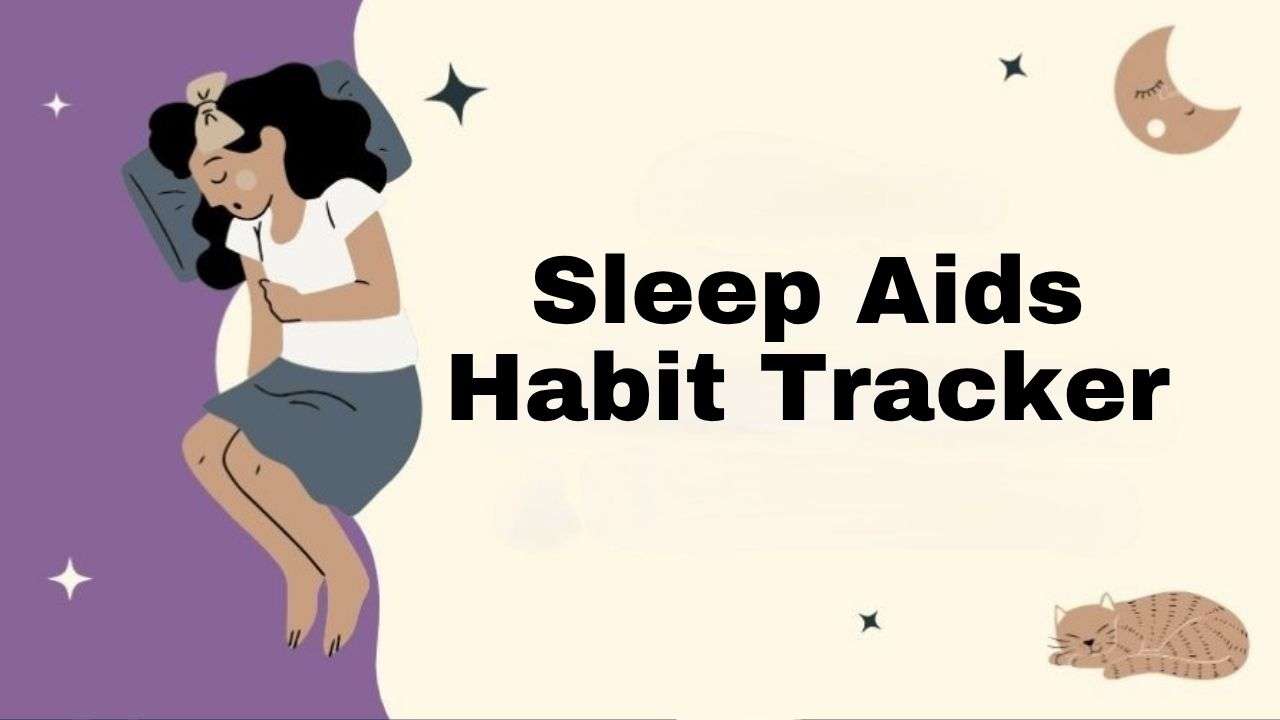 Sleep Aids Habit Tracker for Sleep Plan