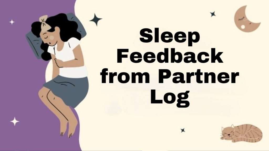 Sleep Feedback from Partner Log