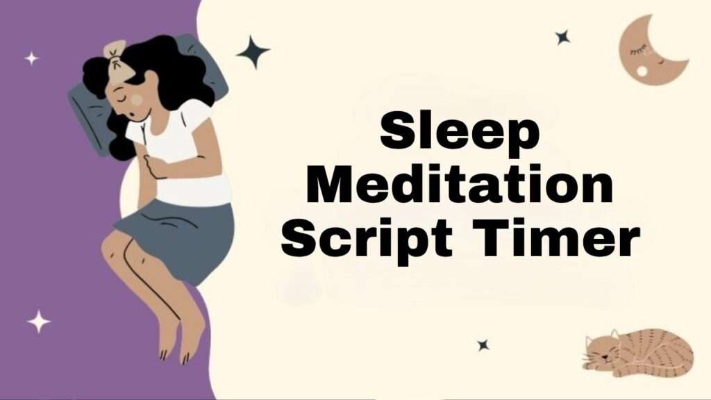 Sleep Meditation Script Timer