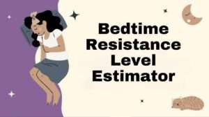 Bedtime Resistance Level Estimator