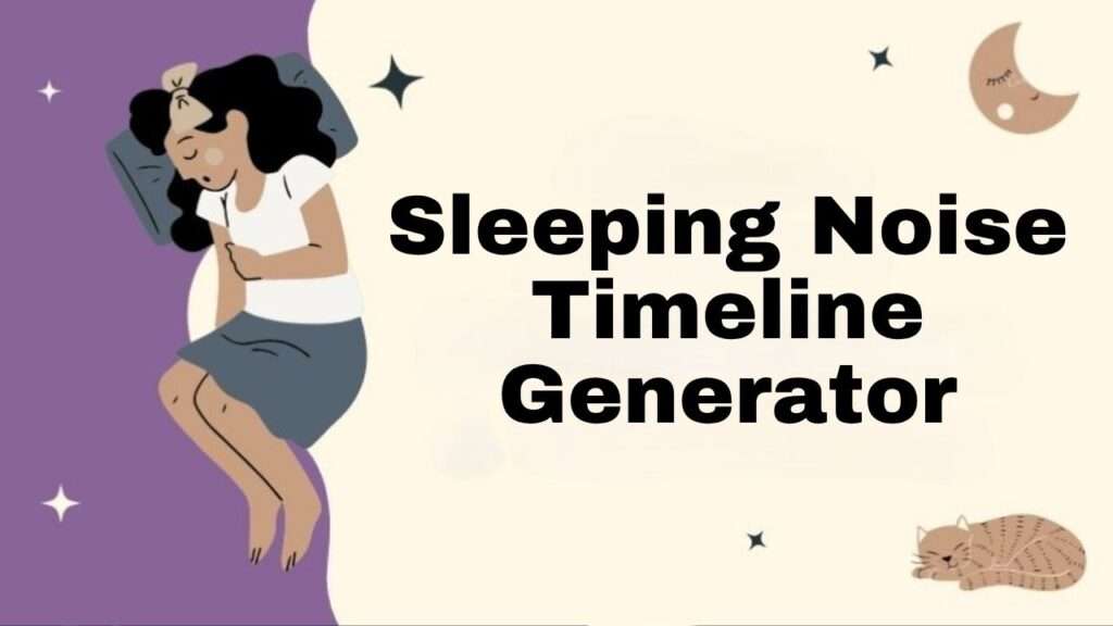 Sleeping Noise Timeline Generator