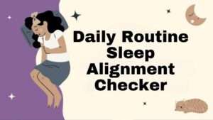 Daily Routine Sleep Alignment Checker