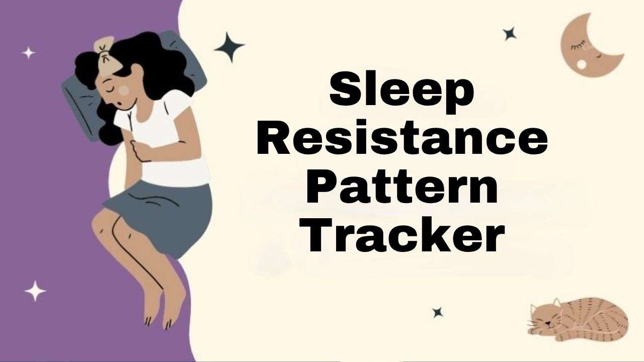 Sleep Resistance Pattern Tracker for Sleep Plan