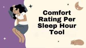 Comfort Rating Per Sleep Hour Tool