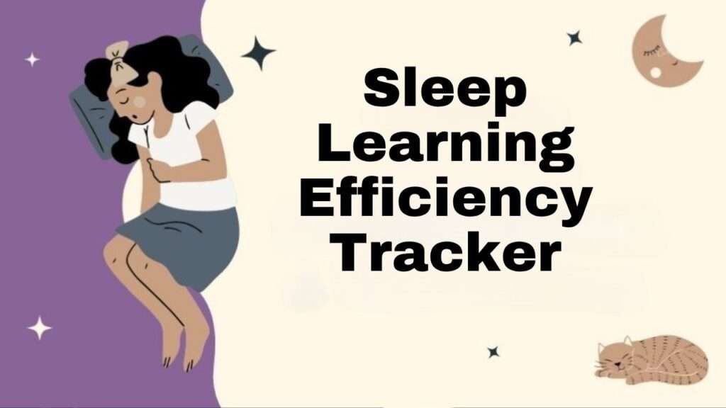 Sleep Learning Efficiency Tracker