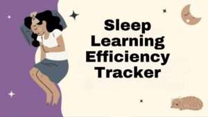 Sleep Learning Efficiency Tracker
